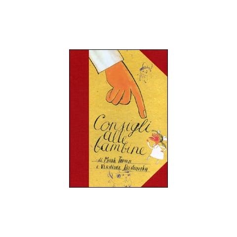 Mark Twain - Consigli alle bambine. Ediz. illustrata - Foto 1
