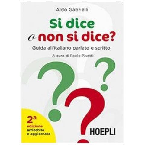 Aldo Gabrielli - Si dice o non dice? Guida all'italiano parlato e scritto - Foto 2