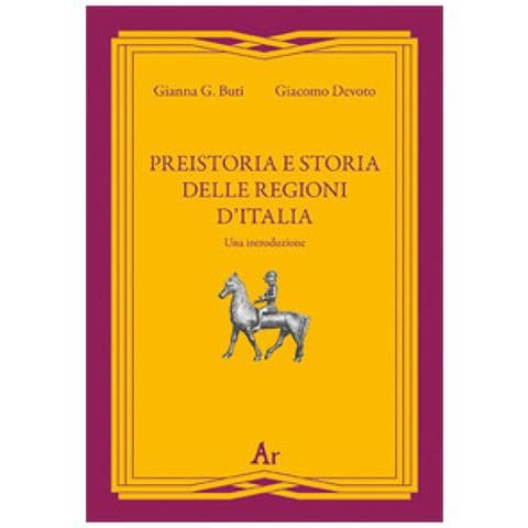 Giacomo Devoto - Preistoria e storia della regioni d'Italia. Una introduzione - Foto 1