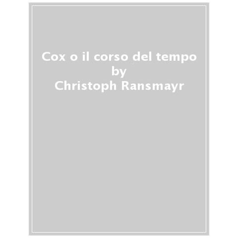 Christoph Ransmayr - Cox O Il Corso Del Tempo - Foto 1