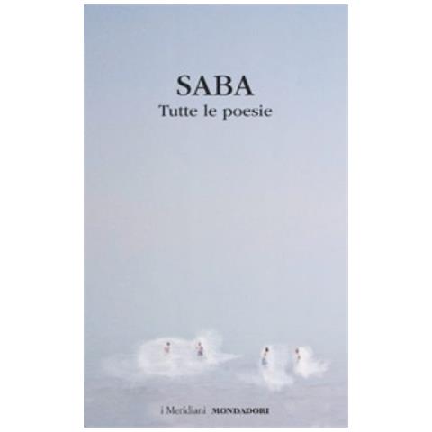 Umberto Saba - Tutte Le Poesie - Foto 1