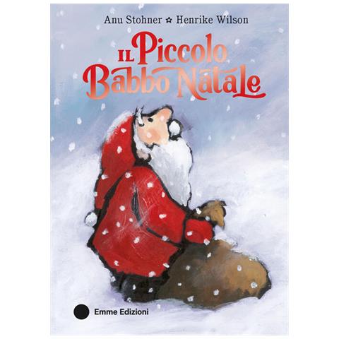 Anu Stohner - Il Piccolo Babbo Natale. Ediz. a colori - Foto 1