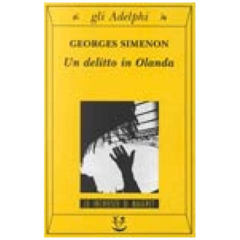 Georges Simenon - Un delitto in Olanda - Foto 3