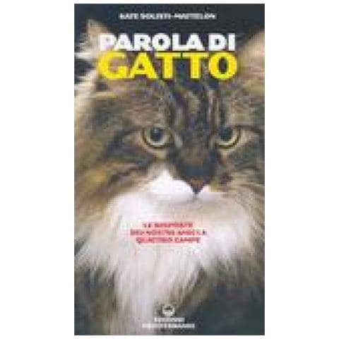 Kate Solisti-Mattelon - Parola di gatto. Le risposte dei nostri amici a quattro zampe - Foto 4