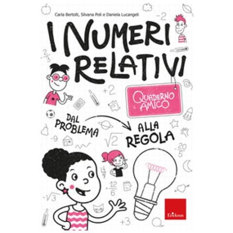Carla Bertolli - I numeri relativi. Quaderno amico - Foto 1