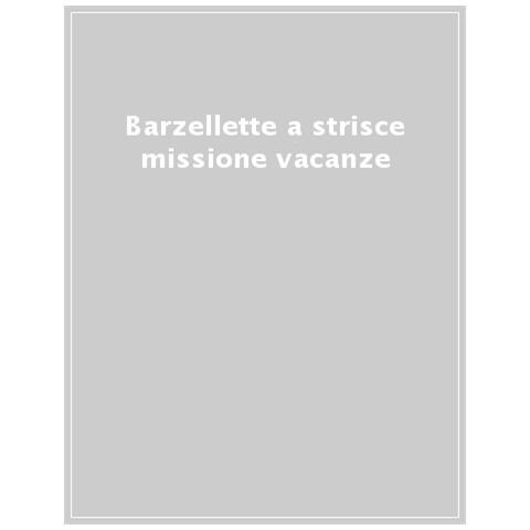 Snap Toons - Barzellette a strisce. Missione vacanze - Foto 1