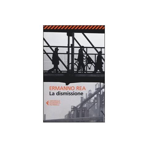 Ermanno Rea - La dismissione - Foto 1