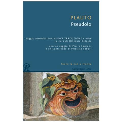 T. Maccio Plauto - Pseudolo. Testo latino a fronte - Foto 1