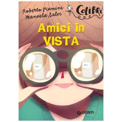 Roberto Piumini, Manuela Salvi - Amici In Vista - Foto 1