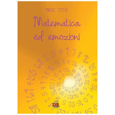 Imre Toth - Matematica Ed Emozioni - Foto 1