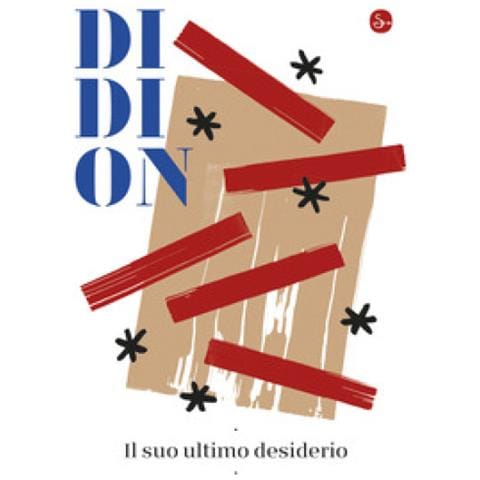 Joan Didion - Il Suo Ultimo Desiderio - Foto 1