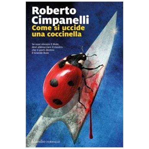 Roberto Cimpanelli - Come Si Uccide Una Coccinella - Foto 1