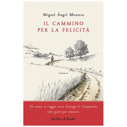 Miguel Ángel Montero - Il cammino per la felicità - Foto 2