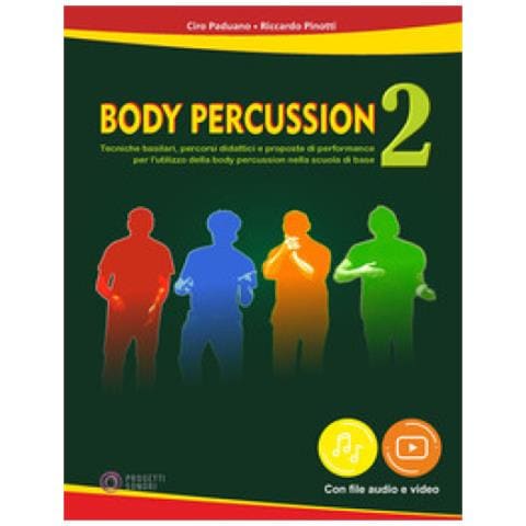 Ciro Paduano, Riccardo Pinotti - Body Percussion. Con File Audio E Video In Streaming. 2. - Foto 1