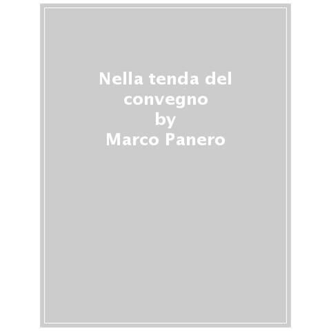 Marco Panero - Nella Tenda Del Convegno. Meditazioni Di Vita Spirituale - Foto 1