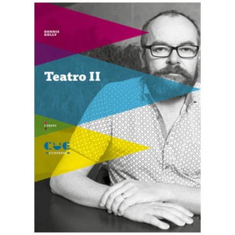 Dennis Kelly - Teatro. Vol. 2: After The End-prendersi Cura Del Figlio-il Rituale Massacro Di Gorge Mastromas-girls &amp. Boys - Foto 1