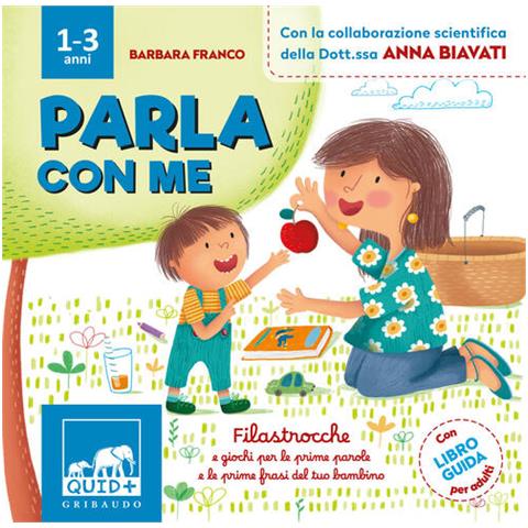 Barbara Franco - Parla con me. Filastrocche e giochi per le prime parole e le prime frasi del tuo bambino. Ediz. a colori - Foto 1