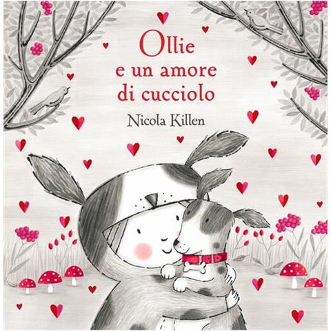 Nicola Killen - Ollie e un amore di cucciolo. Ediz. illustrata - Foto 1