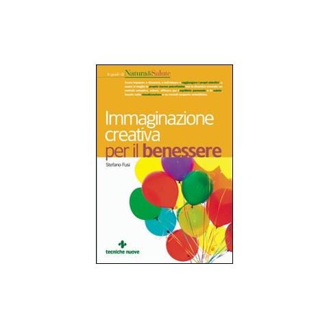 Stefano Fusi - Immaginazione creativa per il benessere - Foto 1