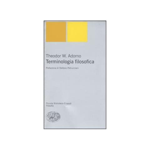 Theodor W. Adorno - Terminologia filosofica - Foto 1