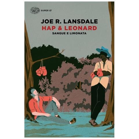 Joe R. Lansdale - Sangue E Limonata. Hap & Leonard - Foto 1