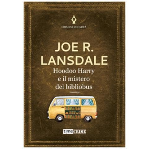 Joe R. Lansdale - Hap E Leonard E Il Mistero Del Bibliobus - Foto 1