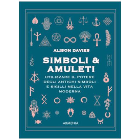 Alison Davies - Simboli & Amuleti. Utilizzare Il Potere Degli Antichi Simboli E Sigilli Nella Vita Moderna - Foto 1