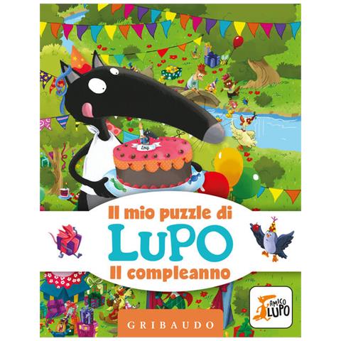 Orianne Lallemand - Il compleanno. Il mio puzzle di Lupo. Amico Lupo. Ediz. a colori. Con puzzle - Foto 2