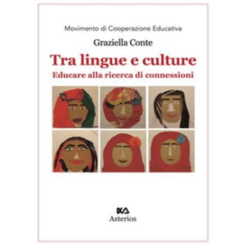 Graziella Conte - Tra Lingue E Culture. Educare Alla Ricerca Di Connessioni - Foto 1
