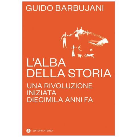 Guido Barbujani - L'alba della storia. Una rivoluzione iniziata diecimila anni fa - Foto 1