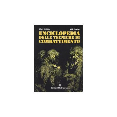 Chris McNab - Enciclopedia delle tecniche di combattimento - Foto 1