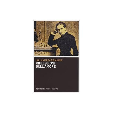 Lou Andreas-Salomé - Riflessioni sull'amore - Foto 2
