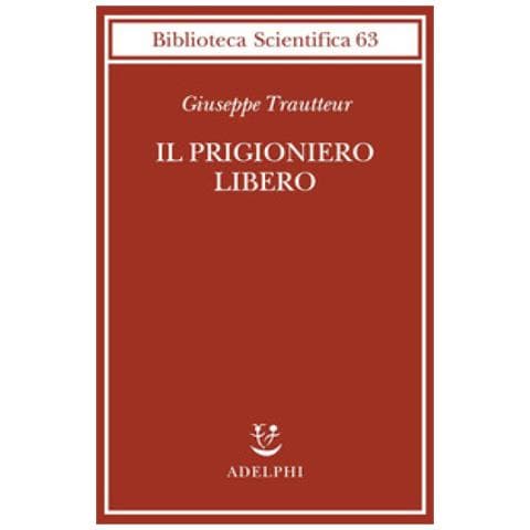 Giuseppe Trautteur - Il Prigioniero Libero - Foto 1