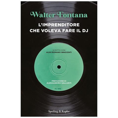 Walter Fontana - L'imprenditore che voleva fare il DJ - Foto 1