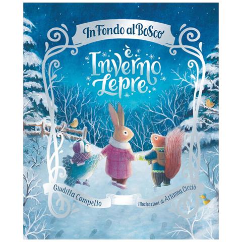 Giuditta Campello - È inverno, Lepre. Ediz. a colori - Foto 1
