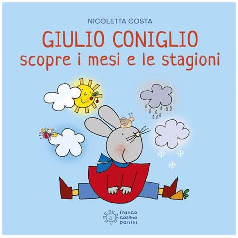 Nicoletta Costa - Giulio Coniglio scopre i mesi e le stagioni. Ediz. a colori - Foto 1