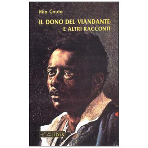Mia Couto - Il dono del viandante e altri racconti - Foto 2