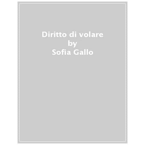 Sofia Gallo - Diritto Di Volare - Foto 1