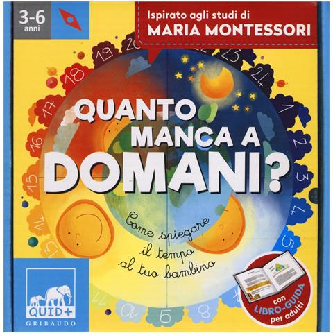 Barbara Franco - Quanto manca a domani? Come spiegare il tempo al tuo bambino. Ispirato agli studi di Maria Montessori. Ediz. a colori. Con puzzle - Foto 1