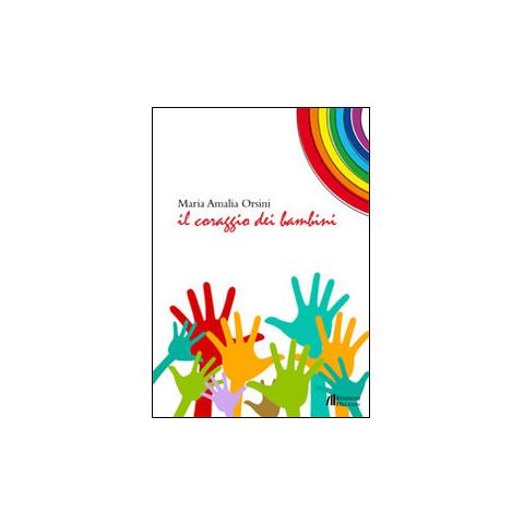Maria Amalia Orsini - Il coraggio dei bambini - Foto 1