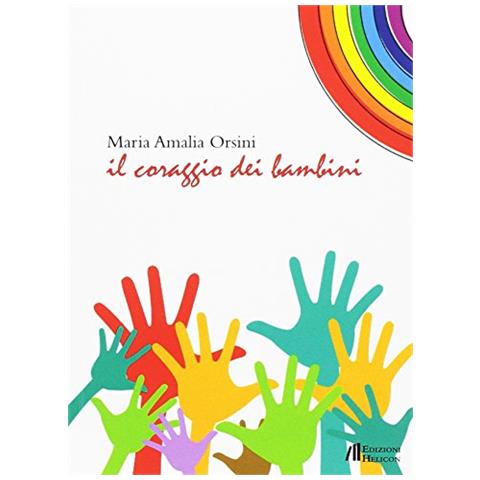 Maria Amalia Orsini - Il coraggio dei bambini - Foto 3