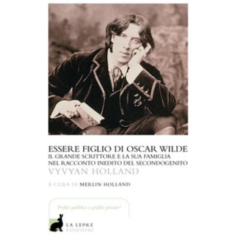 Vyvyan Holland - Essere Figlio Di Oscar Wilde - Foto 1