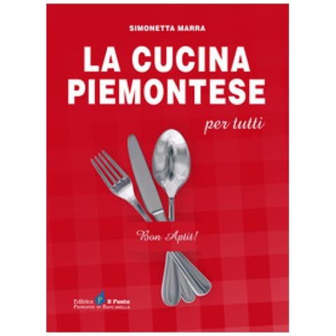 Simonetta Marra - La Cucina Piemontese Per Tutti - Foto 1