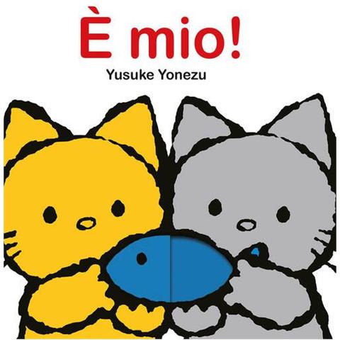 Yusuke Yonezu - È mio! Ediz. a colori - Foto 1