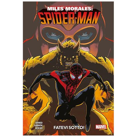 Saladin Ahmed - Miles Morales: Spider-Man. Vol. 2: Fatevi sotto - Foto 1