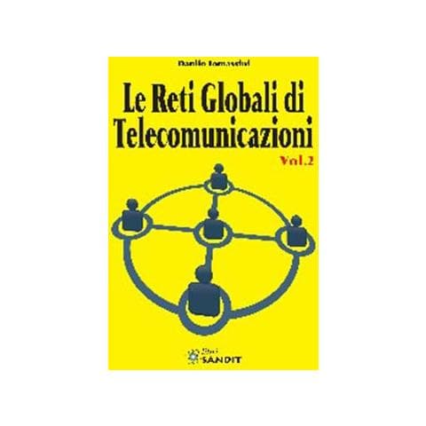 Le reti globali di telecomunicazioni. Vol. 2 - Foto 1