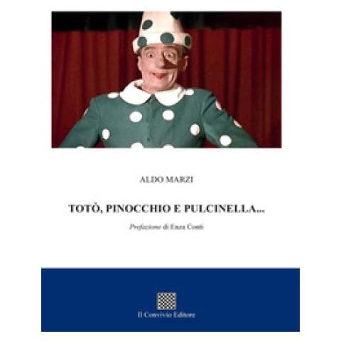Aldo Marzi - Totò, Pinocchio e Pulcinella... - Foto 1