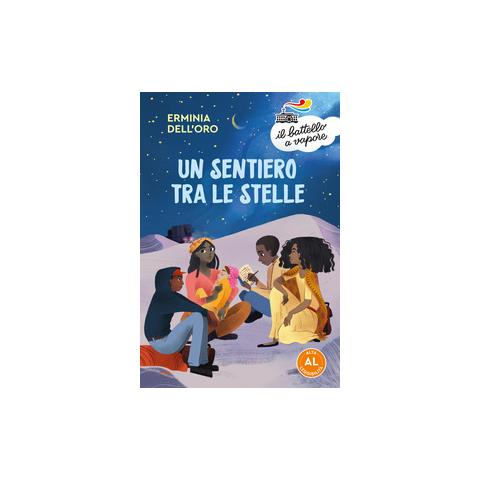 Erminia Dell'oro - Un Sentiero Tra Le Stelle. Ediz. Ad Alta Leggibilità - Foto 1