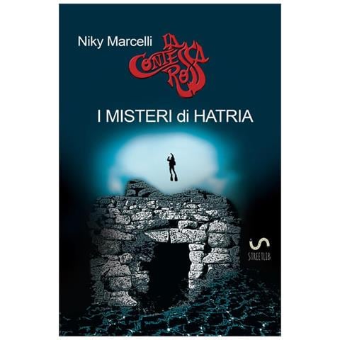 Niky Marcelli - I Misteri Di Hatria. Una Nuova Avventura Della Contessa Rossa - Foto 1
