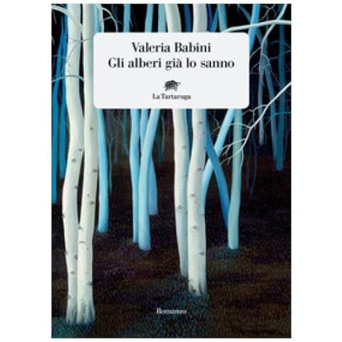Valeria Babini - Gli Alberi Già Lo Sanno - Foto 1